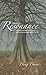 Resonance: Embrace the Resonance and find a connection to nature and the harmonizing spirit in all things.