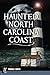 Haunted North Carolina Coast