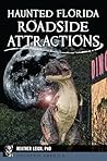 Haunted Florida Roadside Attractions (Haunted America)