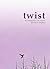 twist