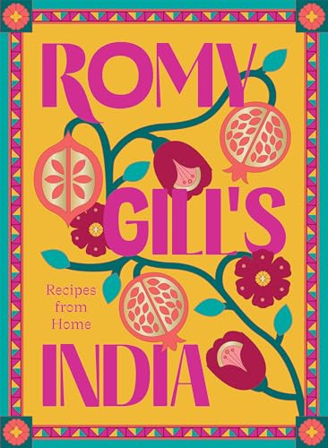 Romy Gill's India: Recipes from Home (Kindle Edition)