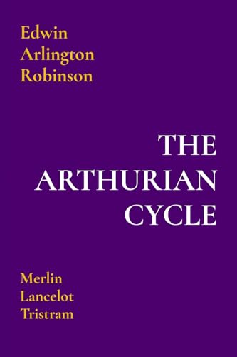 THE ARTHURIAN CYCLE: Merlin Lancelot Tristram (Kindle Edition)