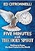 Five Minutes with the Holy Spirit by Ed Citronnelli