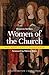 Women of the Church by Bronwen McShea