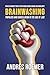 Brainwashing Populism and C...
