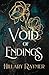Void of Endings