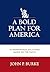 A Bold Plan for America: 14...