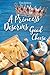 A Princess Deserves Good Ch...