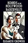 Hounds of the Hollywood Baskervilles by Elizabeth Crowens