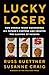 Lucky Loser by Russ Buettner