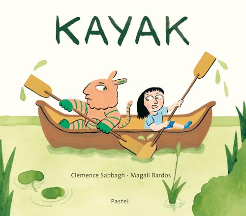 Kayak: Une histoire à lire dans les deux sens (Hardcover)