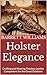 Holster Elegance: Crafting ...