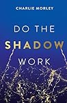 Do the Shadow Wor...