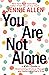 You Are Not Alone: A Kid's Guide to Overcoming Anxious Thoughts and Believing What's True