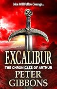 Excalibur (The Arthurian Chronicles #1) 