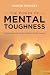 The Power of Mental Toughness by High3r Mindset