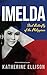 Imelda by Katherine Ellison