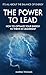 The Power to Lead: How to Optimize Your Energy to Thrive in Leadership