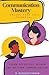 Communication Mastery: Unlo...
