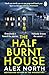 The Half Burnt House