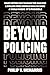 Beyond Policing