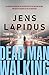 Dead man walking (Stockholm Underground, #5)