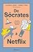 De Sócrates a Netflix (Spanish Edition)