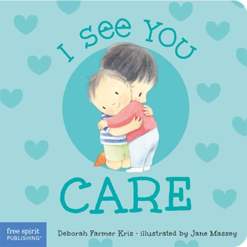 I See You Care (I See You Board Books)