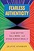 Fearless Authenticity by Jeanne Sparrow Fearless Authenticity by Jeanne Sparrow