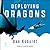 Deploying Dragons