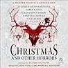 Christmas and Other Horrors by Ellen Datlow