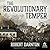 The Revolutionary Temper: P...