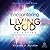 Encountering the Living God by Venner J Alston