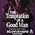 The Temptation of a Good Man by Delaney Diamond