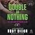Double or Nothing (Bedlam Butchers Mc, 5)
