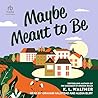 Maybe Meant to Be