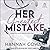 Her Greatest Mistake (Greatest Love, 1) by Hannah Cowan