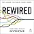 Rewired: The Mckinsey Guide...