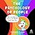 Psych2go Presents - the Psychology of People by Thomas Kang