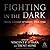 Fighting in the Dark by Trent Hone