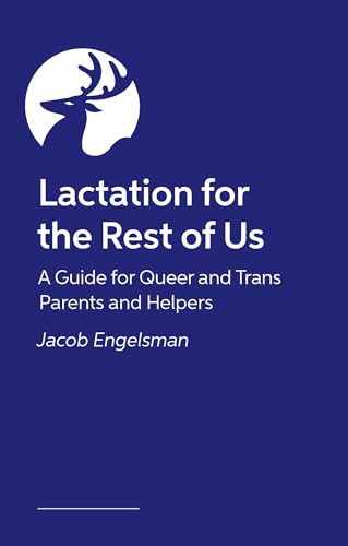 Lactation for the Rest of Us (Paperback)