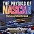 The Physics of Nascar by Diandra Leslie-Pelecky