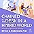 Chained to the Desk in a Hybrid World by Bryan E Robinson