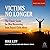 Victims No Longer: The Clas...