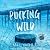 Pucking Wild by Emily Rath Pucking Wild by Emily Rath