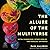 The Allure of the Multiverse: Extra Dimensions, Other Worlds, and Parallel Universes