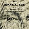 The Dollar: How the Us Dollar Became a Popular Currency in Argentina (Americas in the World)