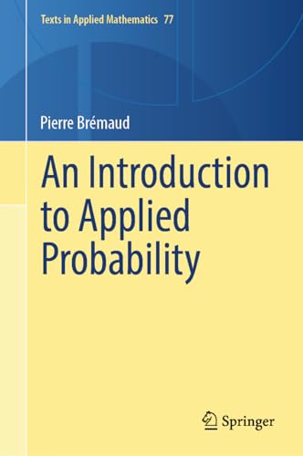 An Introduction to Applied Probability (Texts in Applied Mathematics, 77)