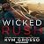 Wicked Rush