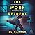 The Work Retreat
